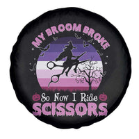 Funny Lesbian Witch Halloween Spare Tire Cover My Broom Broke So Now I Ride Scissors - Wonder Print Shop