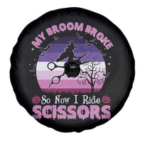 Funny Lesbian Witch Halloween Spare Tire Cover My Broom Broke So Now I Ride Scissors - Wonder Print Shop