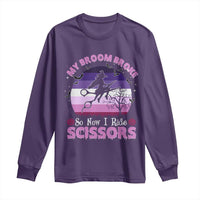 Funny Lesbian Witch Halloween Long Sleeve Shirt My Broom Broke So Now I Ride Scissors - Wonder Print Shop