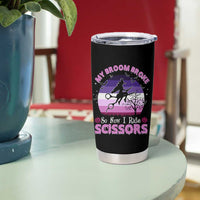 Funny Lesbian Witch Halloween Tumbler Cup My Broom Broke So Now I Ride Scissors - Wonder Print Shop