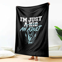 Funny Rock N Roll Lover Throw Blanket I Am Just A Kid Adulthood Saying - Wonder Print Shop