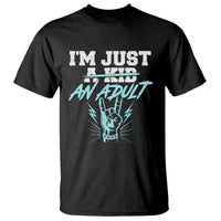 Funny Rock N Roll Lover T Shirt I Am Just A Kid Adulthood Saying - Wonder Print Shop