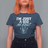 Funny Rock N Roll Lover T Shirt For Women I Am Just A Kid Adulthood Saying - Wonder Print Shop
