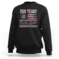 250 Years Semiquincentennial Sweatshirt 250th America Anniversary Independence Day USA Flag - Wonder Print Shop