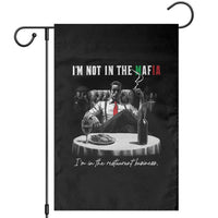 Funny Italian American Mafia Gangster Garden Flag I Am Not In The Mafia I'm In The Restaurant Business - Wonder Print Shop