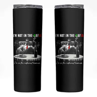 Funny Italian American Mafia Gangster Skinny Tumbler I Am Not In The Mafia I'm In The Restaurant Business - Wonder Print Shop