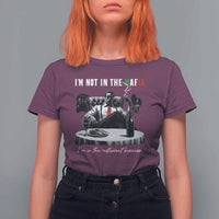 Funny Italian American Mafia Gangster T Shirt For Women I Am Not In The Mafia I'm In The Restaurant Business - Wonder Print Shop