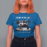 Funny Italian American Mafia Gangster T Shirt For Women I Am Not In The Mafia I'm In The Restaurant Business - Wonder Print Shop