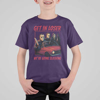 Funny Halloween Horror Slasher T Shirt For Kid Get In Loser We Are Going Slashing - Wonder Print Shop