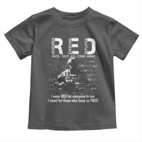 RED Friday Toddler T Shirt I Wear Red For Everyone To See I Stand For Those Who Keep Us Free Military - Wonder Print Shop