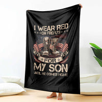 I Wear Red On Fridays For My Son Until He Comes Home Throw Blanket Vintage American Flag - Wonder Print Shop