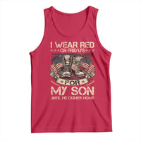 I Wear Red On Fridays For My Son Until He Comes Home Tank Top Vintage American Flag - Wonder Print Shop