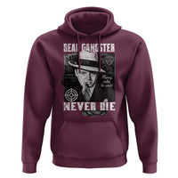 Al Capone Hoodie Real Ganster Never Die Italian American Mafia - Wonder Print Shop