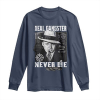 Al Capone Long Sleeve Shirt Real Ganster Never Die Italian American Mafia - Wonder Print Shop
