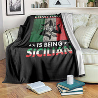Funny The Only Thing Better Than Being Italian Is Being Sicilian Throw Blanket Sicily Italy - Wonder Print Shop