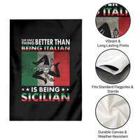 Funny The Only Thing Better Than Being Italian Is Being Sicilian Garden Flag Sicily Italy - Wonder Print Shop