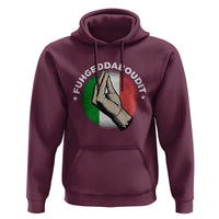 Funny Fuhgeddaboudit Italian Slang Italian Saying Hoodie Che Vuoi - Wonder Print Shop