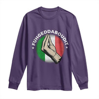 Funny Fuhgeddaboudit Italian Slang Italian Saying Long Sleeve Shirt Che Vuoi - Wonder Print Shop