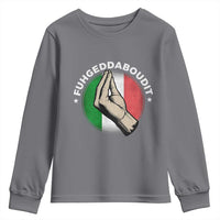 Funny Fuhgeddaboudit Italian Slang Italian Saying Youth Sweatshirt Che Vuoi - Wonder Print Shop