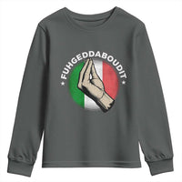 Funny Fuhgeddaboudit Italian Slang Italian Saying Youth Sweatshirt Che Vuoi - Wonder Print Shop