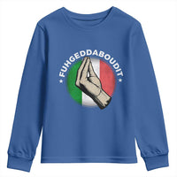 Funny Fuhgeddaboudit Italian Slang Italian Saying Youth Sweatshirt Che Vuoi - Wonder Print Shop