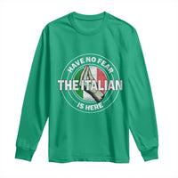 Funny Have No Fear The Italian Is Here Long Sleeve Shirt Che Vuoi - Wonder Print Shop