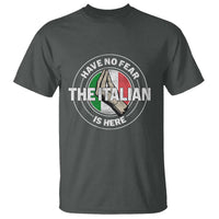 Funny Have No Fear The Italian Is Here T Shirt Che Vuoi - Wonder Print Shop