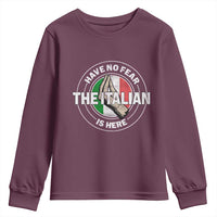 Funny Have No Fear The Italian Is Here Youth Sweatshirt Che Vuoi - Wonder Print Shop