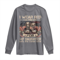 I Wear Red On Fridays For My Daughter Until She Comes Home Long Sleeve Shirt Vintage American Flag - Wonder Print Shop