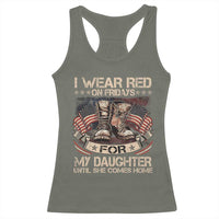 I Wear Red On Fridays For My Daughter Until She Comes Home Racerback Tank Top Vintage American Flag - Wonder Print Shop