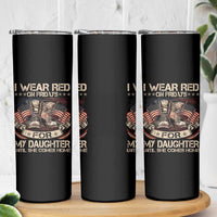 I Wear Red On Fridays For My Daughter Until She Comes Home Skinny Tumbler Vintage American Flag - Wonder Print Shop