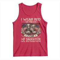 I Wear Red On Fridays For My Daughter Until She Comes Home Tank Top Vintage American Flag - Wonder Print Shop
