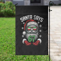 Funny Christmas Santa Says 67 Garden Flag Six Seven Meme Gen Alpha Xmas Gag Gift - Wonder Print Shop