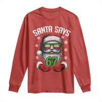 Funny Christmas Santa Says 67 Long Sleeve Shirt Six Seven Meme Gen Alpha Xmas Gag Gift - Wonder Print Shop