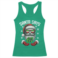 Funny Christmas Santa Says 67 Racerback Tank Top Six Seven Meme Gen Alpha Xmas Gag Gift - Wonder Print Shop