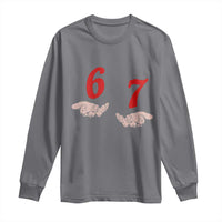 Funny 67 Six Seven Meme Hands Gesture Alpha Slang Long Sleeve Shirt - Wonder Print Shop