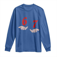 Funny 67 Six Seven Meme Hands Gesture Alpha Slang Long Sleeve Shirt - Wonder Print Shop