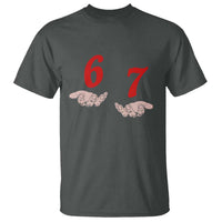 Funny 67 Six Seven Meme Hands Gesture Alpha Slang T Shirt - Wonder Print Shop