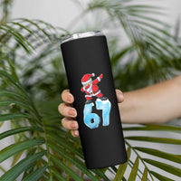 Funny 67 Christmas Skinny Tumbler Six Seven Dabbing Santa Meme Gen Alpha Slang - Wonder Print Shop