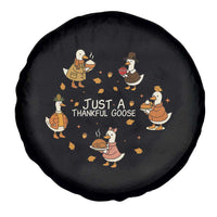 Just A Thankful Goose Spare Tire Cover Funny Goose Turkey Thanksgiving Fall Season - Wonder Print Shop
