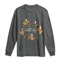 Just A Thankful Goose Long Sleeve Shirt Funny Goose Turkey Thanksgiving Fall Season - Wonder Print Shop