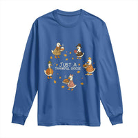 Just A Thankful Goose Long Sleeve Shirt Funny Goose Turkey Thanksgiving Fall Season - Wonder Print Shop