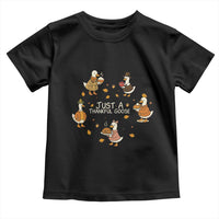Just A Thankful Goose Toddler T Shirt Funny Goose Turkey Thanksgiving Fall Season - Wonder Print Shop