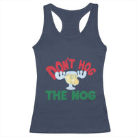Funny Dont Hog The Nog Christmas Movie Racerback Tank Top Xmas Vacation Eggnog Moose - Wonder Print Shop