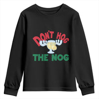 Funny Dont Hog The Nog Christmas Movie Youth Sweatshirt Xmas Vacation Eggnog Moose - Wonder Print Shop