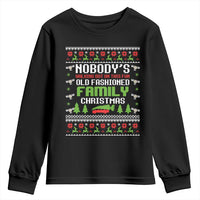Funny Christmas Vacation Movie Youth Sweatshirt Nobodys Walking Out On This Fun Old Fashioned Family Christmas - Wonder Print Shop