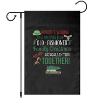 Funny Xmas Vacation Movie Garden Flag Nobody Walking Out On This Fun Old Fashioned Family Christmas - Wonder Print Shop