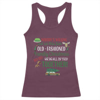 Funny Xmas Vacation Movie Racerback Tank Top Nobody Walking Out On This Fun Old Fashioned Family Christmas - Wonder Print Shop