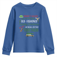 Funny Xmas Vacation Movie Youth Sweatshirt Nobody Walking Out On This Fun Old Fashioned Family Christmas - Wonder Print Shop