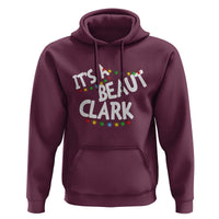 Funny Xmas Movie Its A Beaut Clark Hoodie Christmas Vacation Holiday Lights - Wonder Print Shop